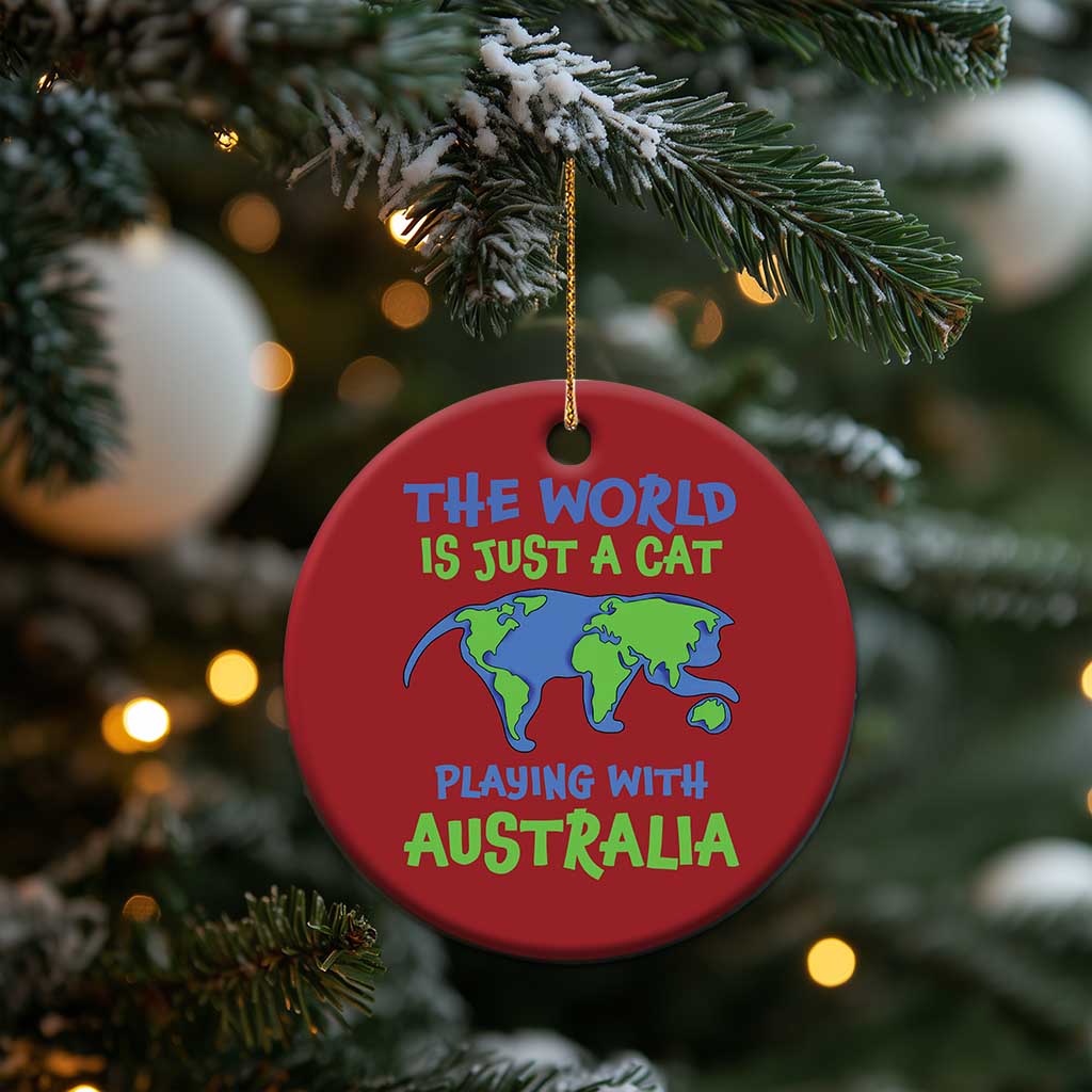 Funny Cat Christmas Ornament The World Is A Cat Playing With Australia - Wonder Print Shop
