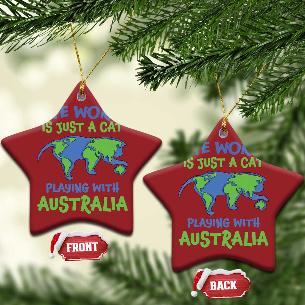 Funny Cat Christmas Ornament The World Is A Cat Playing With Australia - Wonder Print Shop