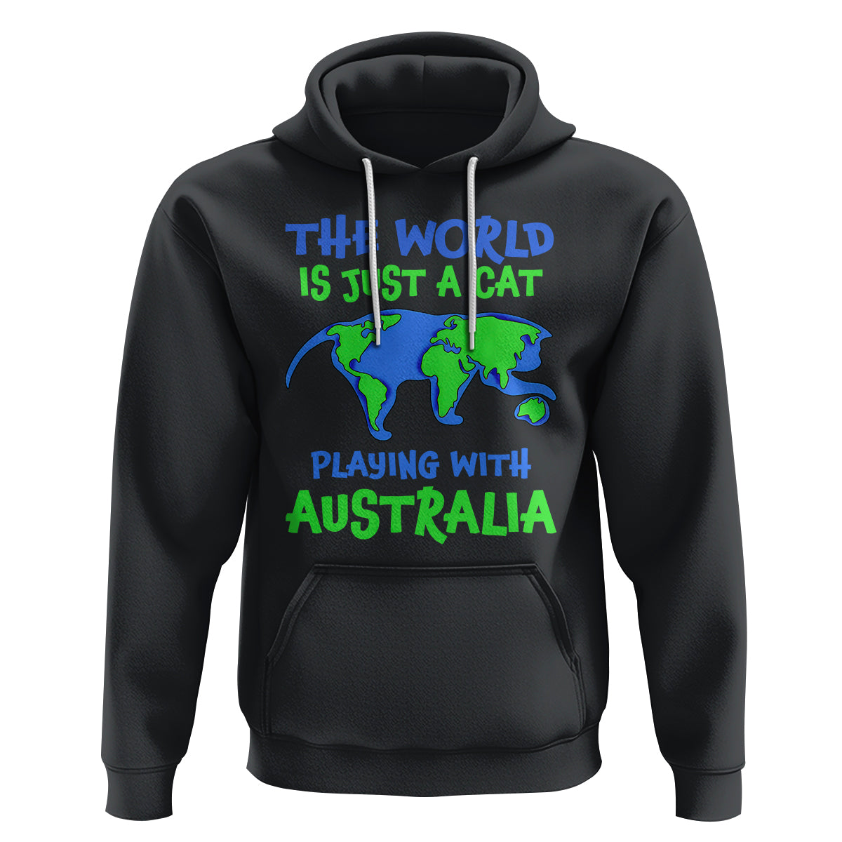 Funny Cat Hoodie The World Is A Cat Playing With Australia - Wonder Print Shop