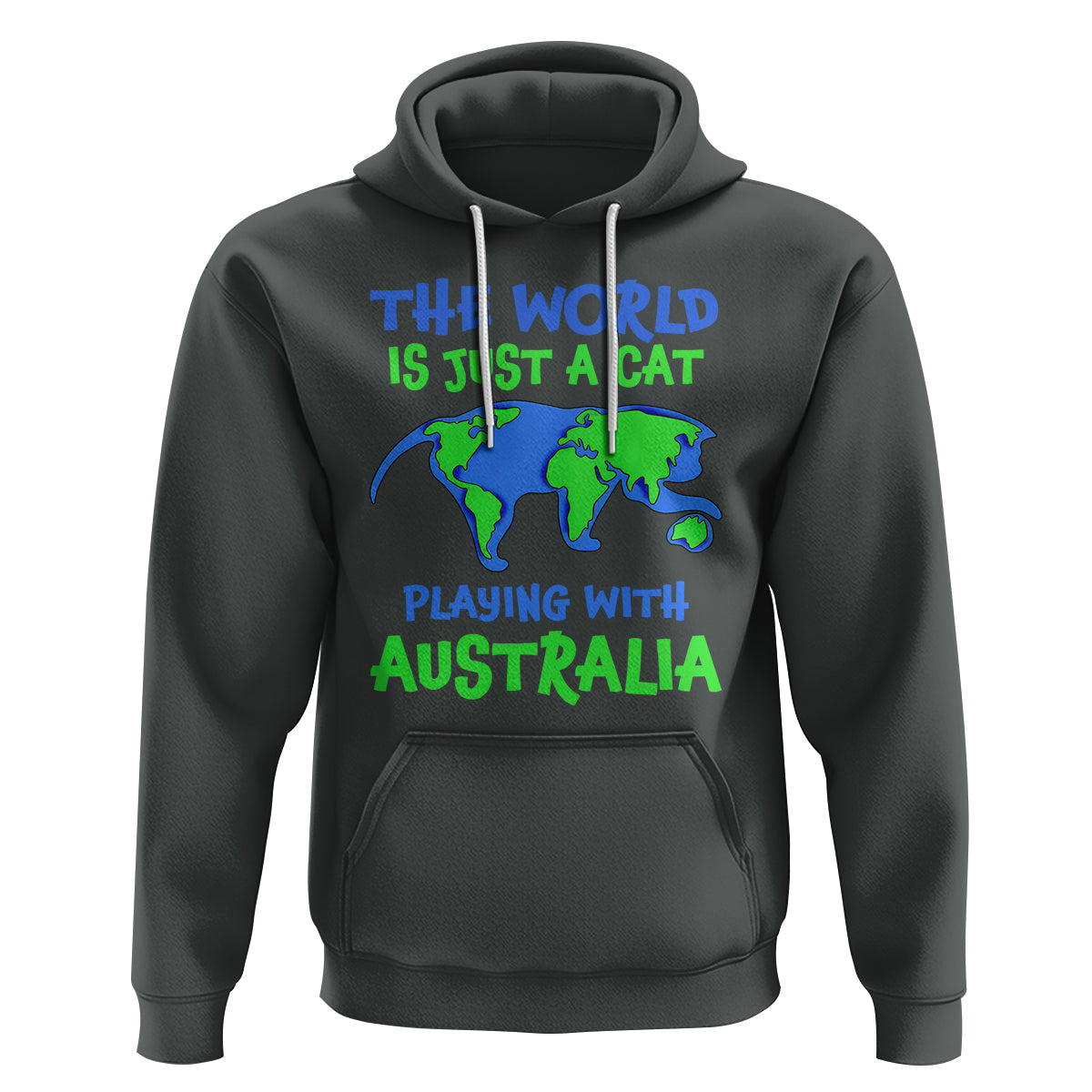 Funny Cat Hoodie The World Is A Cat Playing With Australia - Wonder Print Shop