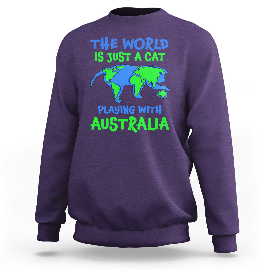 Funny Cat Sweatshirt The World Is A Cat Playing With Australia - Wonder Print Shop