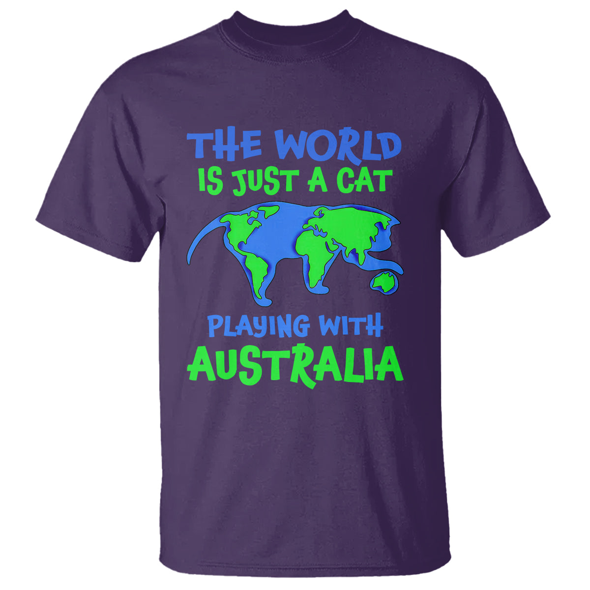 Funny Cat T Shirt The World Is A Cat Playing With Australia - Wonder Print Shop