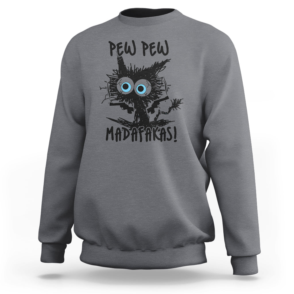 Funny Burnt Cat Sweatshirt Pew Pew Madafakas - Wonder Print Shop