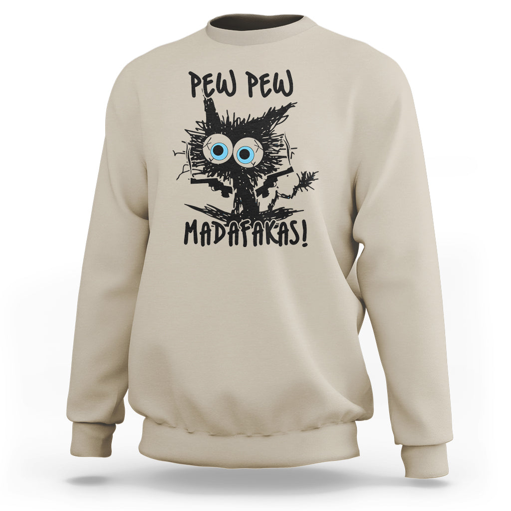 Funny Burnt Cat Sweatshirt Pew Pew Madafakas - Wonder Print Shop