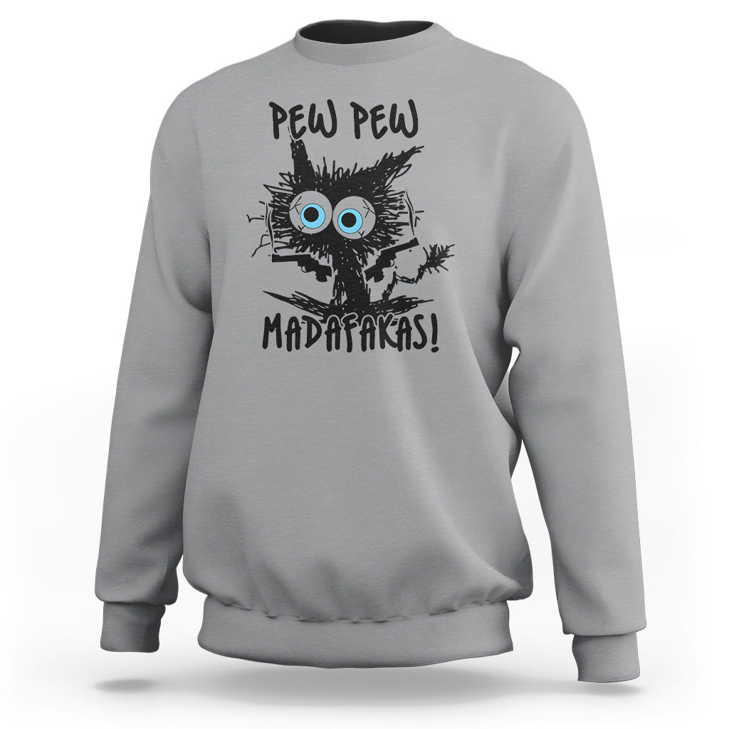 Funny Burnt Cat Sweatshirt Pew Pew Madafakas - Wonder Print Shop