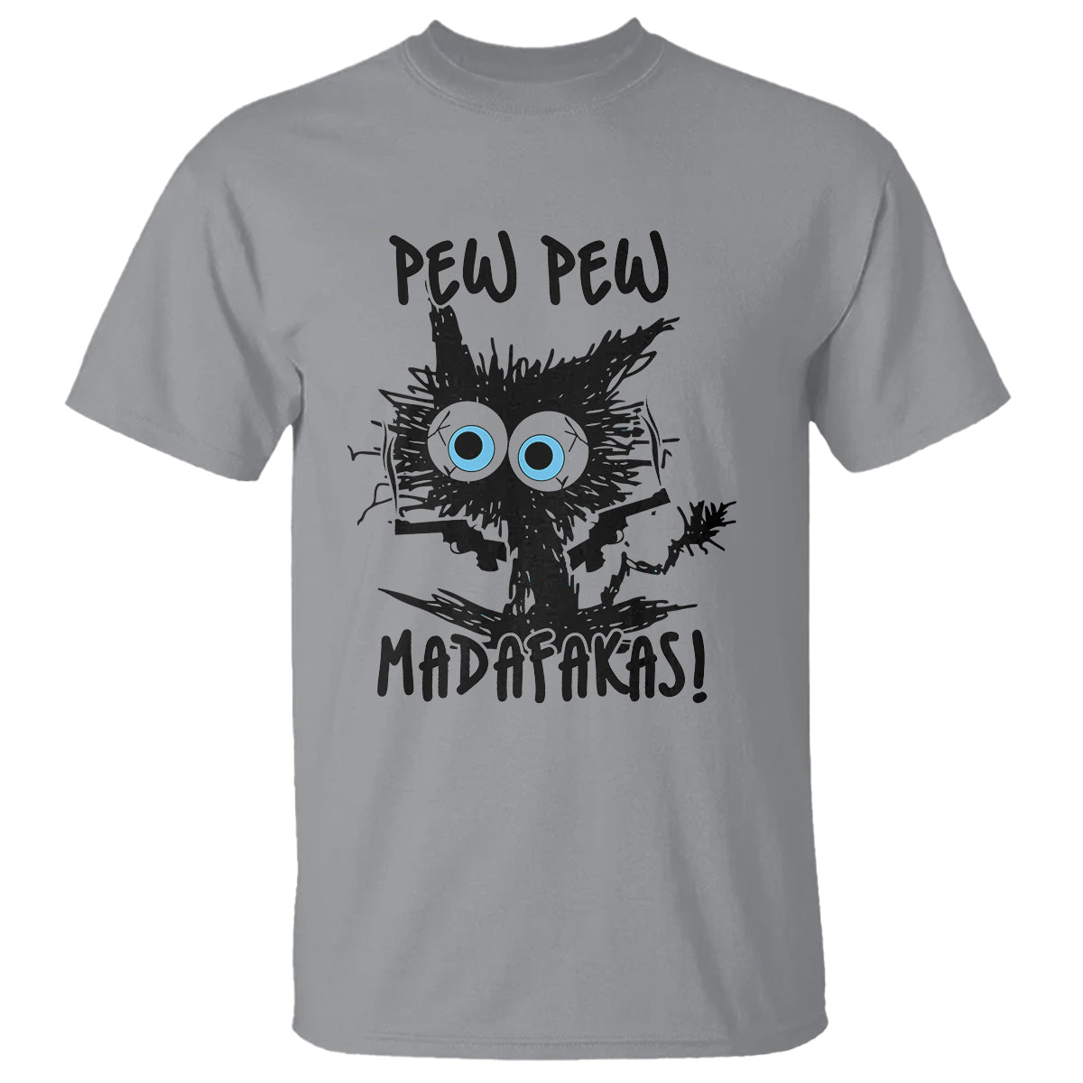 Funny Burnt Cat T Shirt Pew Pew Madafakas - Wonder Print Shop