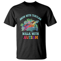 Turtle Autism Acceptance T Shirt Swim With Turtles Walk With Autism - Wonder Print Shop
