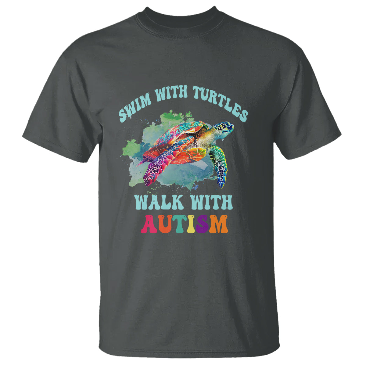Turtle Autism Acceptance T Shirt Swim With Turtles Walk With Autism - Wonder Print Shop
