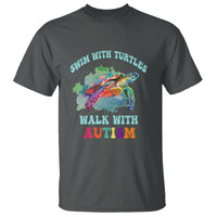 Turtle Autism Acceptance T Shirt Swim With Turtles Walk With Autism - Wonder Print Shop