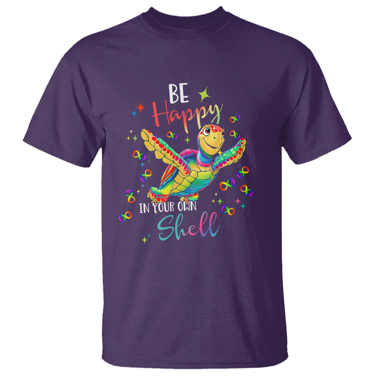 Turtle Autism Acceptance T Shirt Be Happy In Your Own Shell Spectrum Rainbow Infinity - Wonder Print Shop