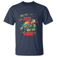Turtle Autism Acceptance T Shirt See The Able Not The Label - Wonder Print Shop