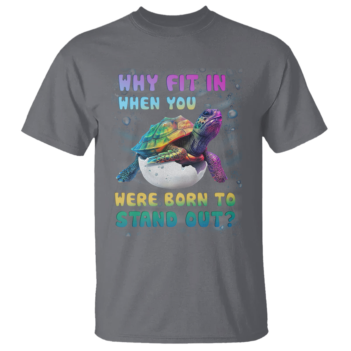 Turtle Autism Acceptance T Shirt Why Fit In When You Were Born To Stand Out - Wonder Print Shop