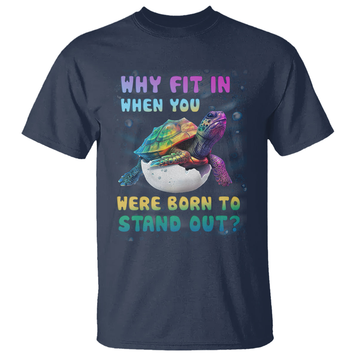 Turtle Autism Acceptance T Shirt Why Fit In When You Were Born To Stand Out - Wonder Print Shop