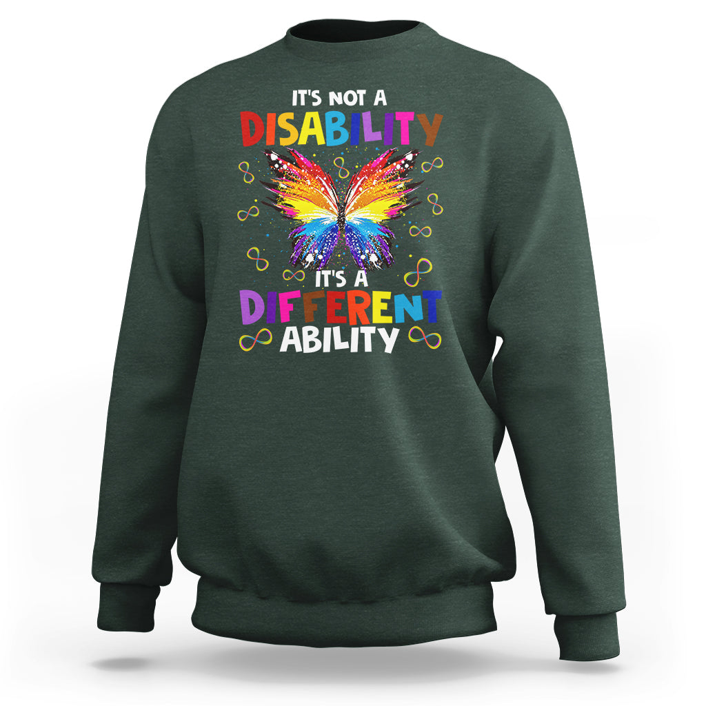 Butterfly Autism Sweatshirt It's Not A Disability It's A Different Ability Spectrum Rainbow Infinity - Wonder Print Shop