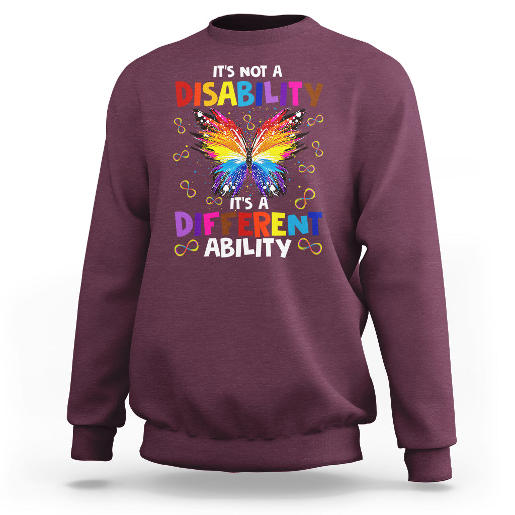 Butterfly Autism Sweatshirt It's Not A Disability It's A Different Ability Spectrum Rainbow Infinity - Wonder Print Shop
