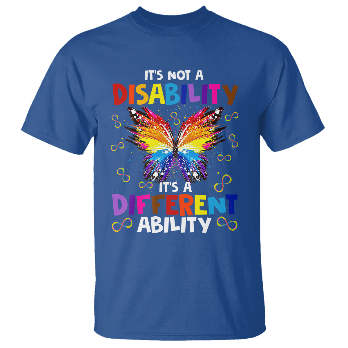 Butterfly Autism T Shirt It's Not A Disability It's A Different Ability Spectrum Rainbow Infinity - Wonder Print Shop