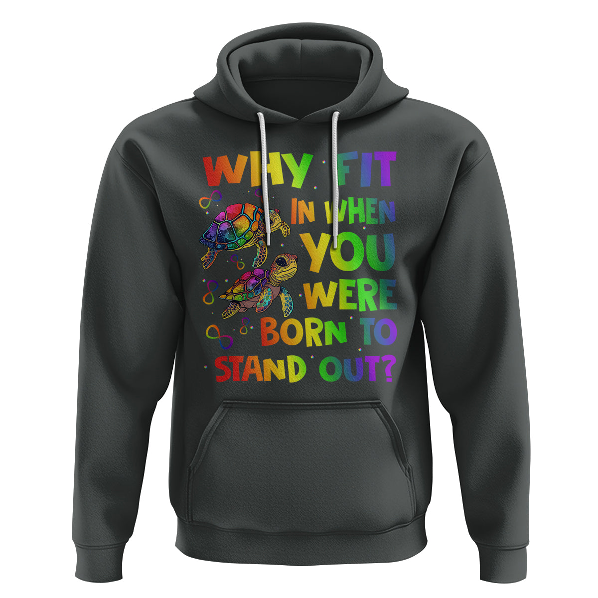 Turtle Autism Acceptance Hoodie Why Fit In When You Were Born To Stand Out - Wonder Print Shop