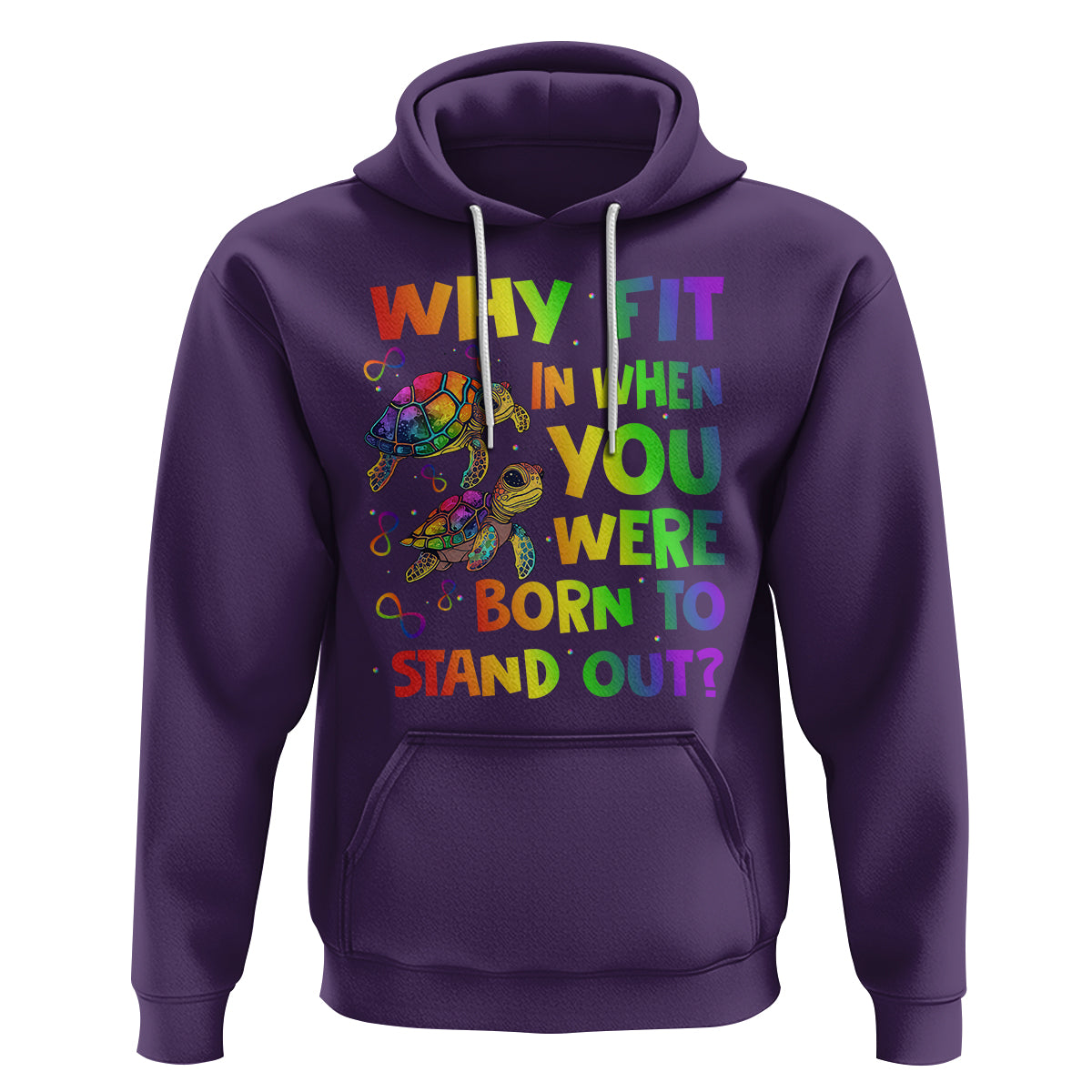 Turtle Autism Acceptance Hoodie Why Fit In When You Were Born To Stand Out - Wonder Print Shop