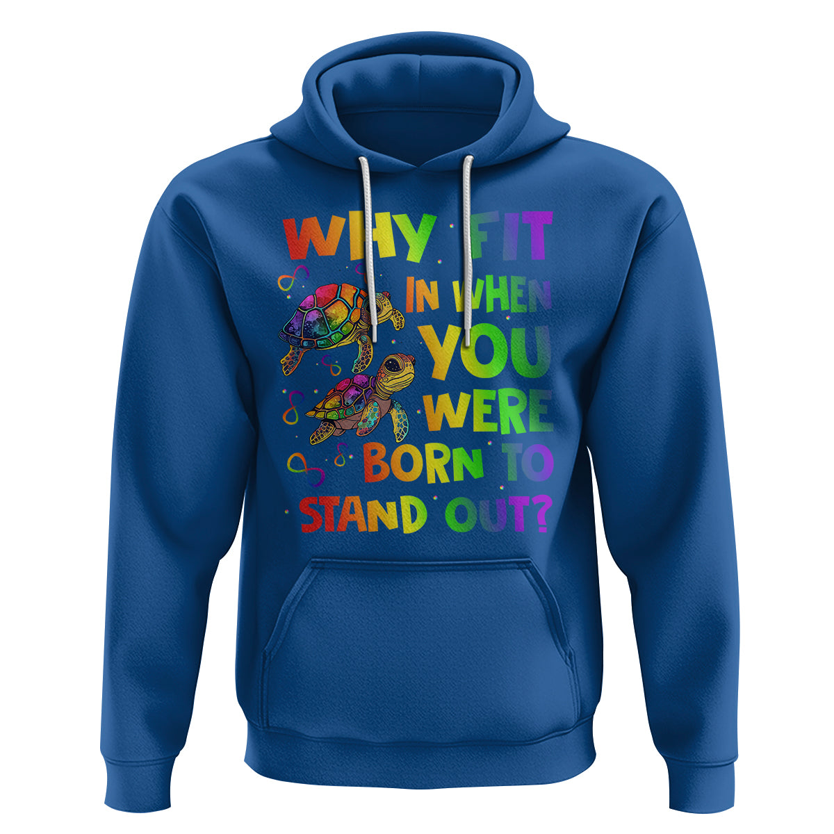 Turtle Autism Acceptance Hoodie Why Fit In When You Were Born To Stand Out - Wonder Print Shop