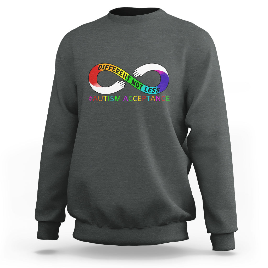 Autism Acceptance Sweatshirt Different Not Less Spectrum Rainbow Infinity - Wonder Print Shop