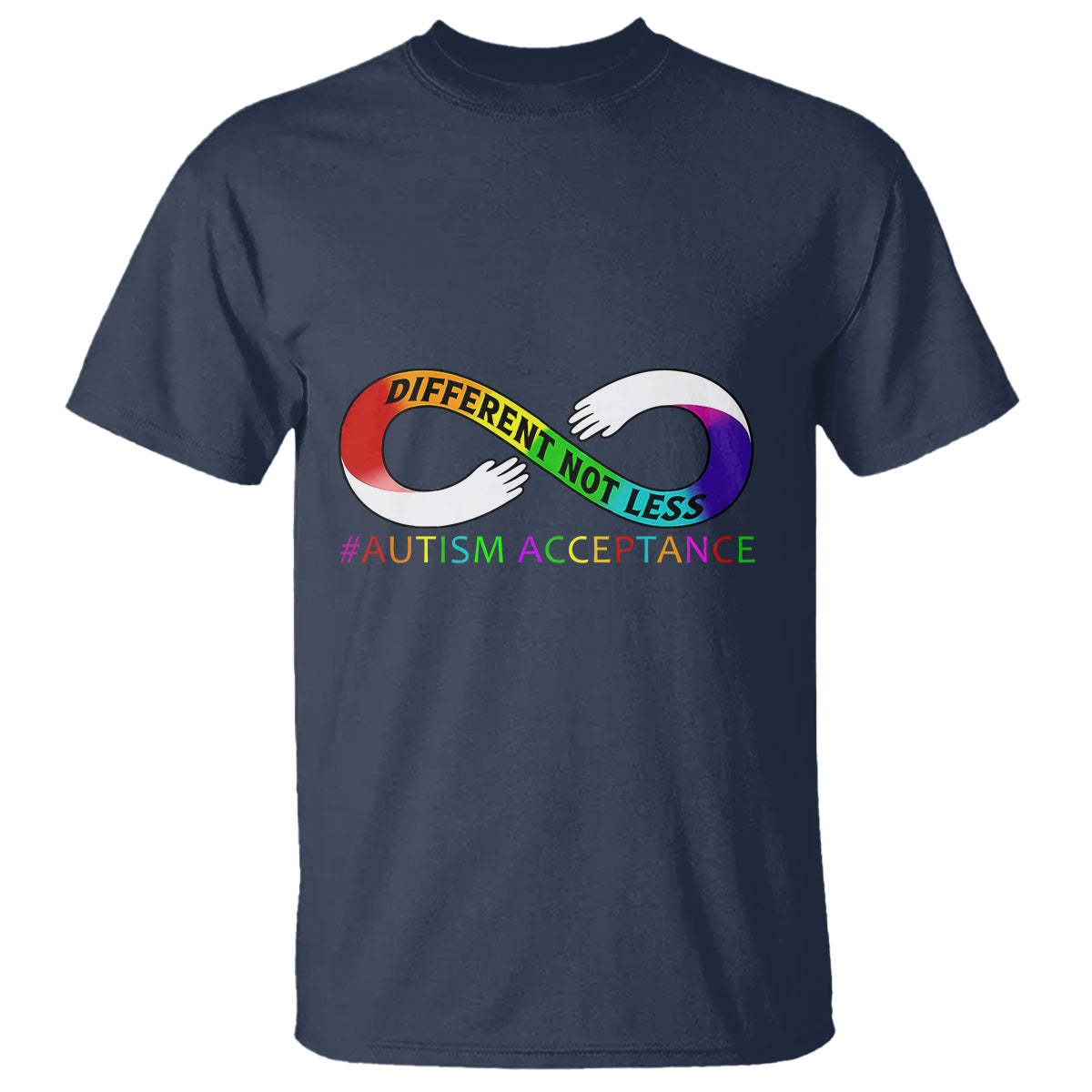 Autism Acceptance T Shirt Different Not Less Spectrum Rainbow Infinity - Wonder Print Shop