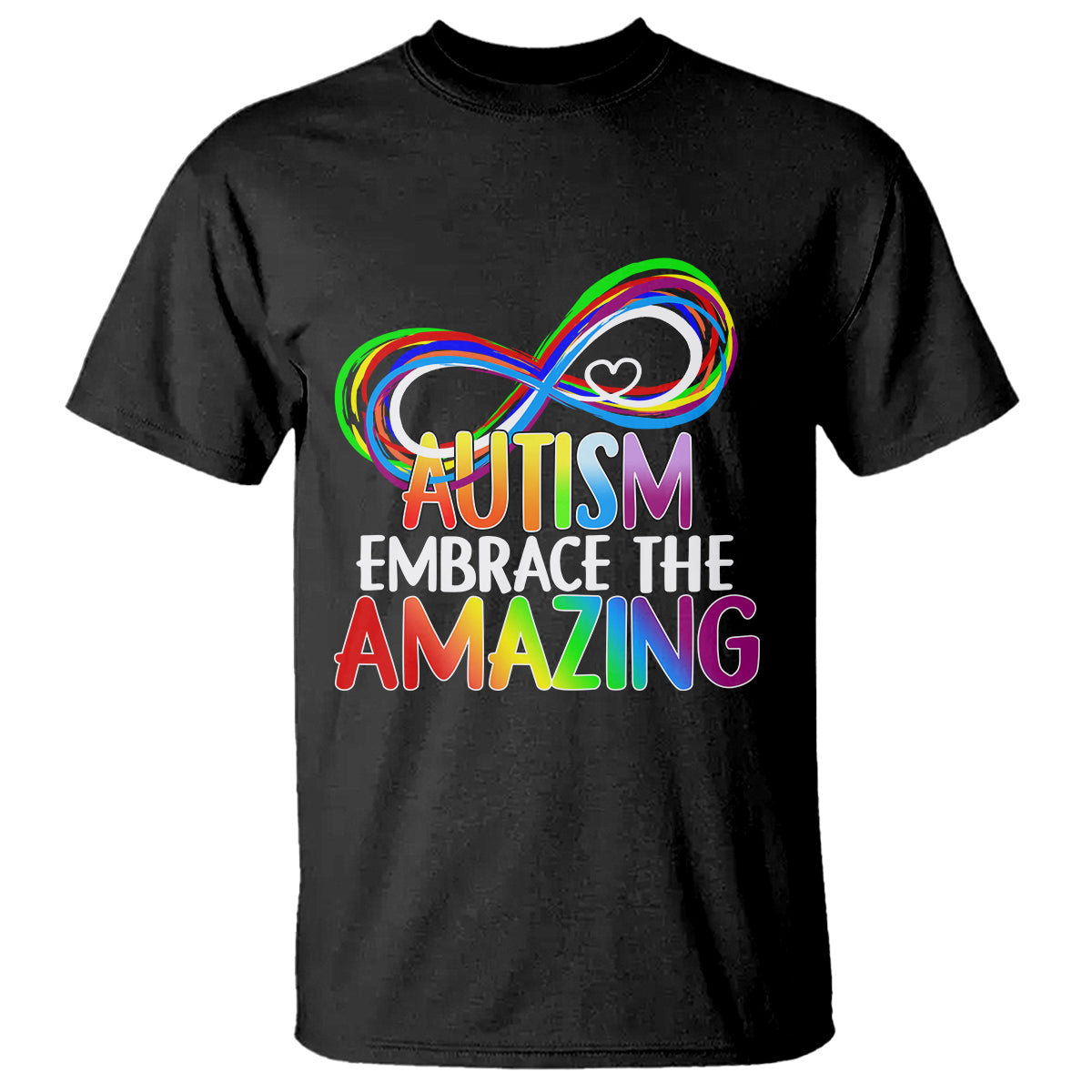 Autism Acceptance T Shirt Embrace The Amazing Spectrum Rainbow Infinity Symbol - Wonder Print Shop