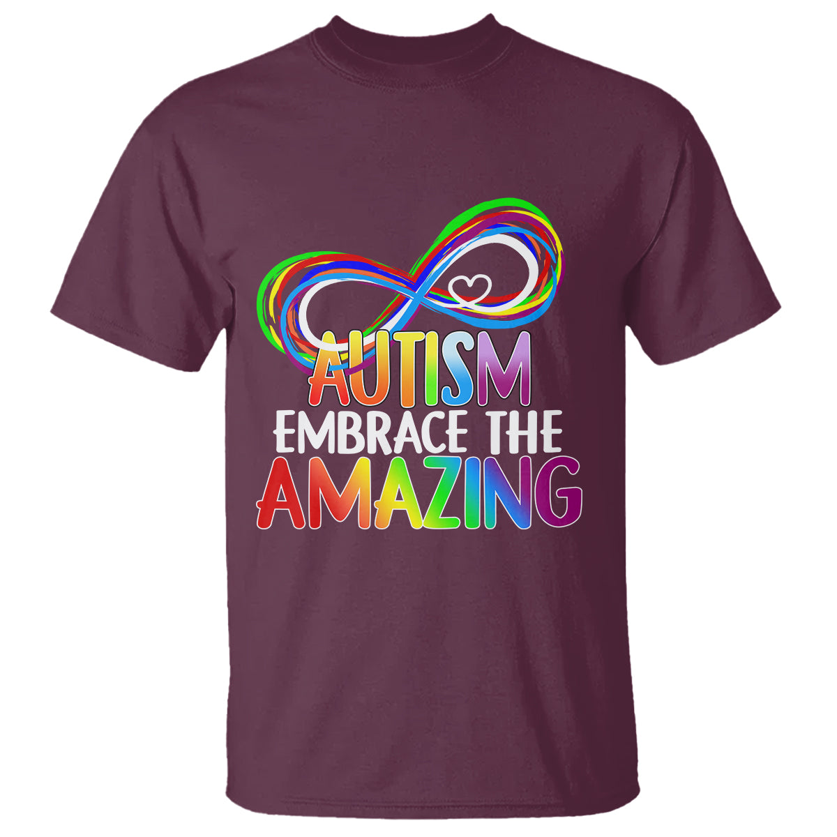 Autism Acceptance T Shirt Embrace The Amazing Spectrum Rainbow Infinity Symbol - Wonder Print Shop