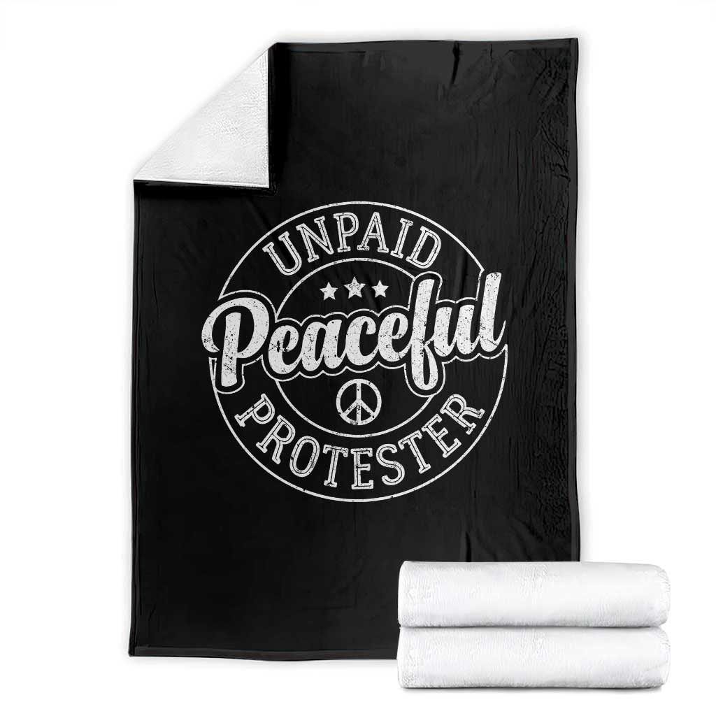 Unpaid Peaceful Protester Vintage Badge Throw Blanket Retro Script Typography Activist