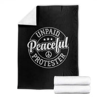 Unpaid Peaceful Protester Vintage Badge Throw Blanket Retro Script Typography Activist