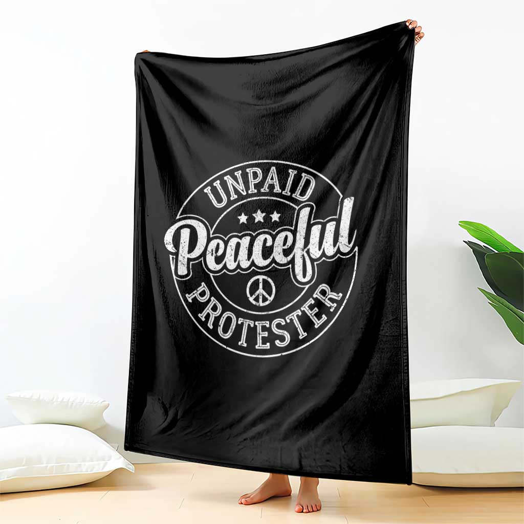 Unpaid Peaceful Protester Vintage Badge Throw Blanket Retro Script Typography Activist