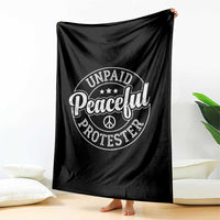 Unpaid Peaceful Protester Vintage Badge Throw Blanket Retro Script Typography Activist