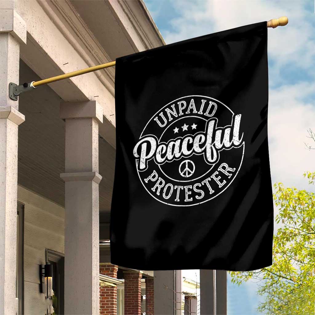 Unpaid Peaceful Protester Vintage Badge Garden Flag Retro Script Typography Activist
