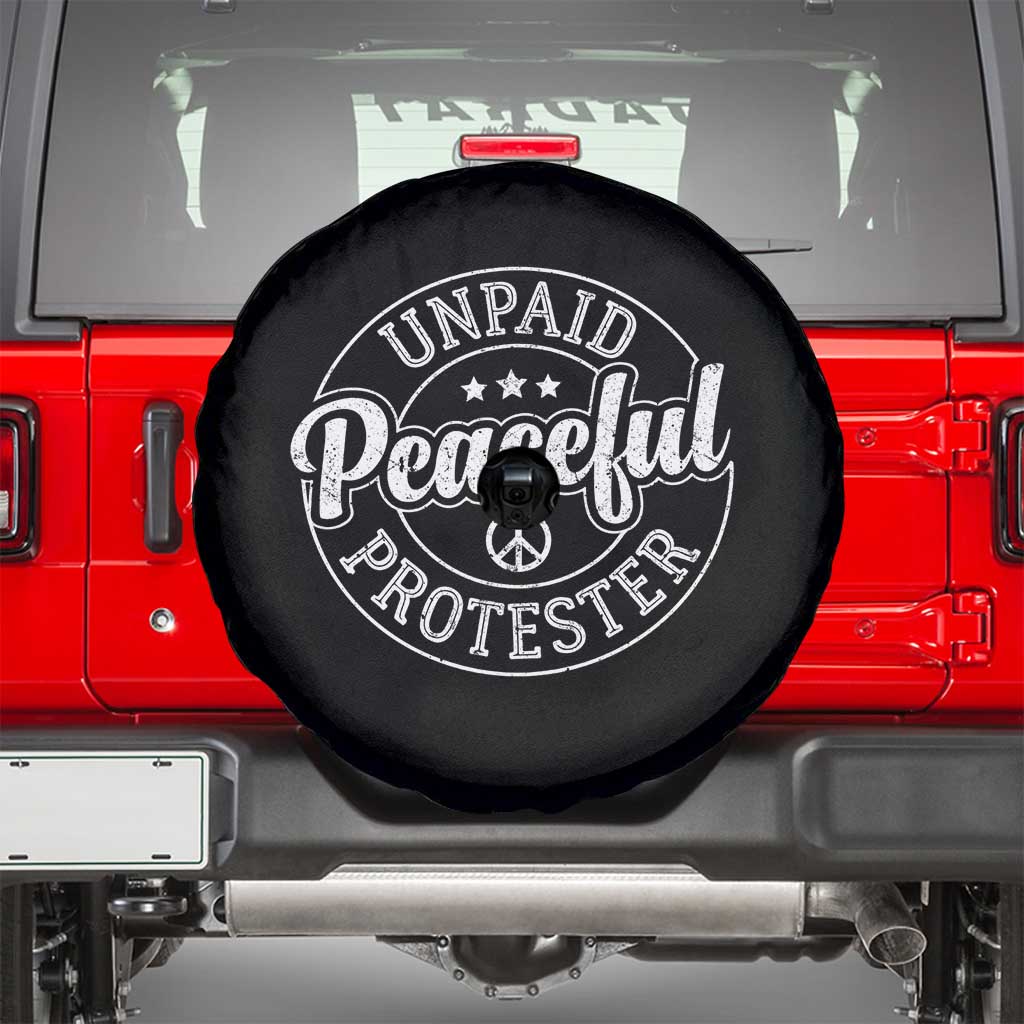 Unpaid Peaceful Protester Vintage Badge Spare Tire Cover Retro Script Typography Activist