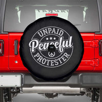Unpaid Peaceful Protester Vintage Badge Spare Tire Cover Retro Script Typography Activist