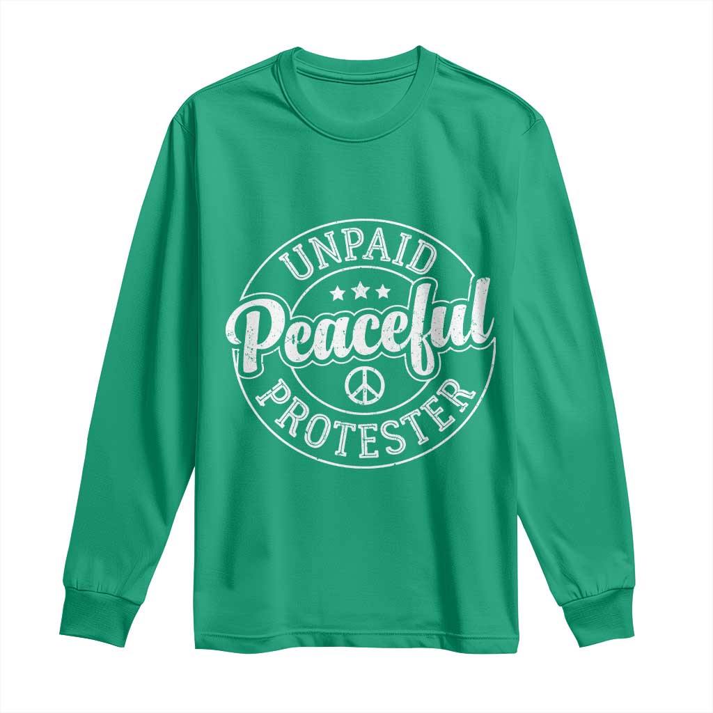 Unpaid Peaceful Protester Vintage Badge Long Sleeve Shirt Retro Script Typography Activist