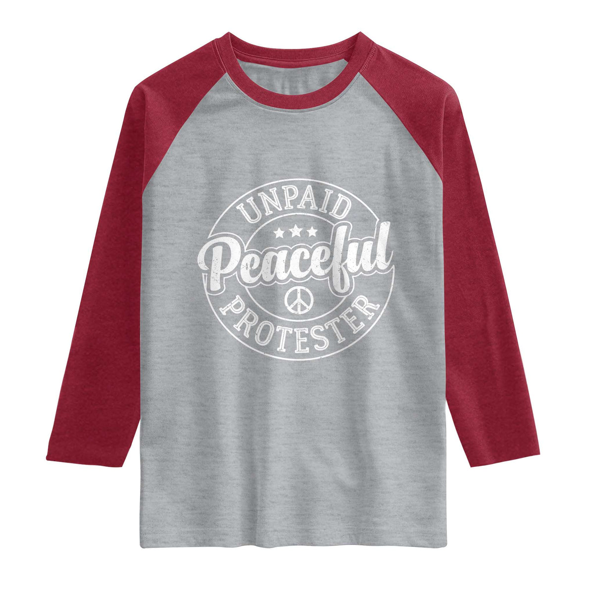 Unpaid Peaceful Protester Vintage Badge Raglan Shirt Retro Script Typography Activist
