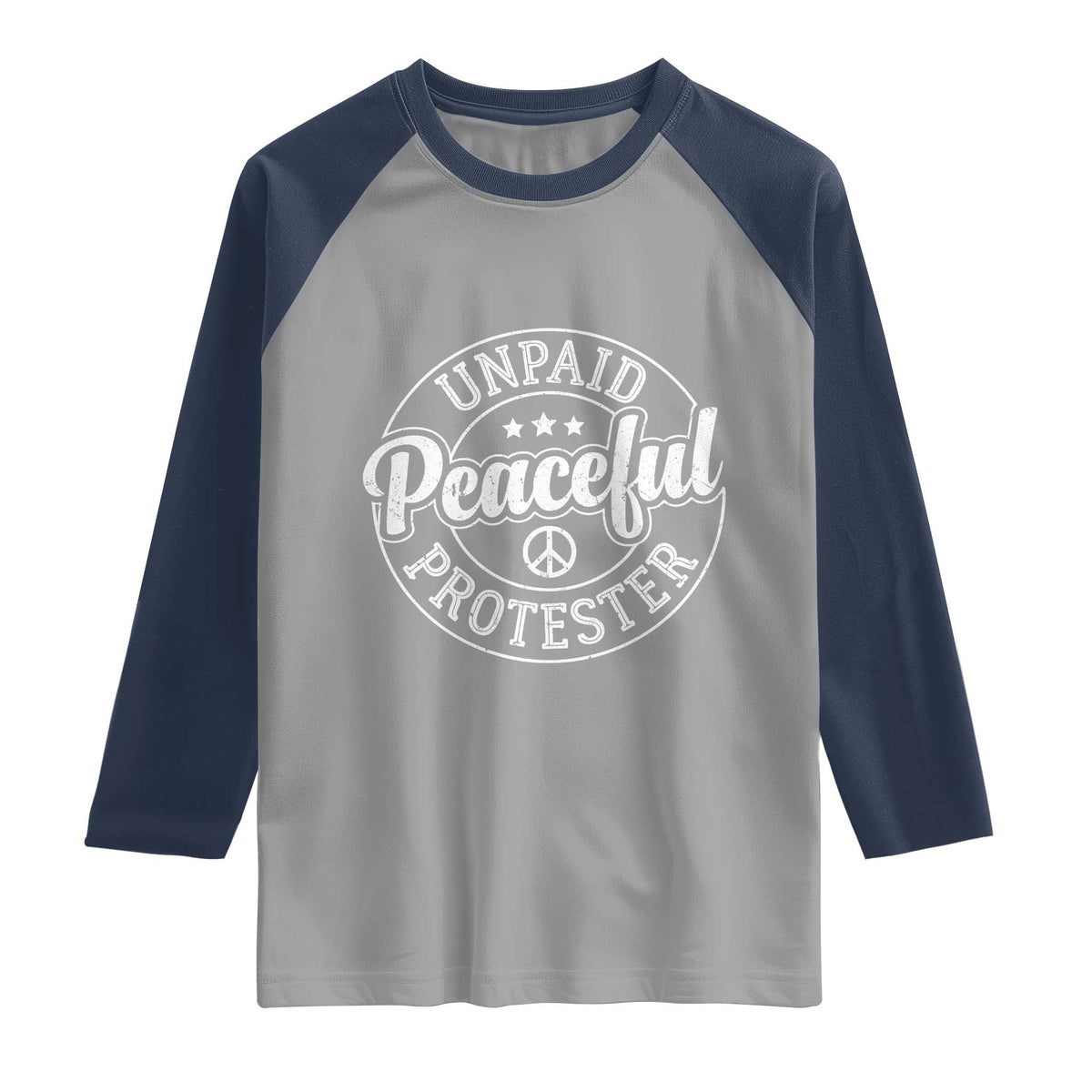 Unpaid Peaceful Protester Vintage Badge Raglan Shirt Retro Script Typography Activist