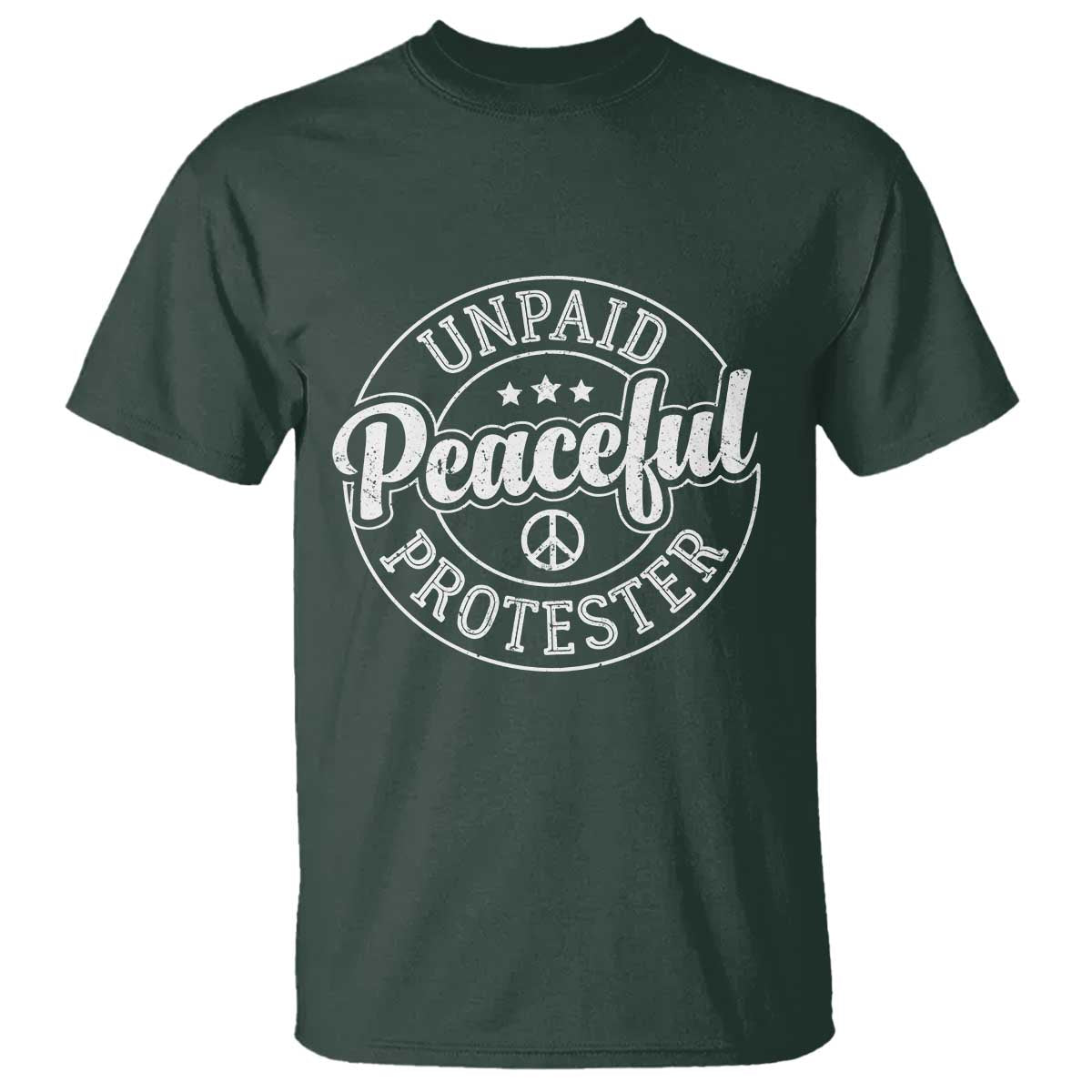 Unpaid Peaceful Protester Vintage Badge T Shirt Retro Script Typography Activist
