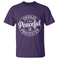 Unpaid Peaceful Protester Vintage Badge T Shirt Retro Script Typography Activist