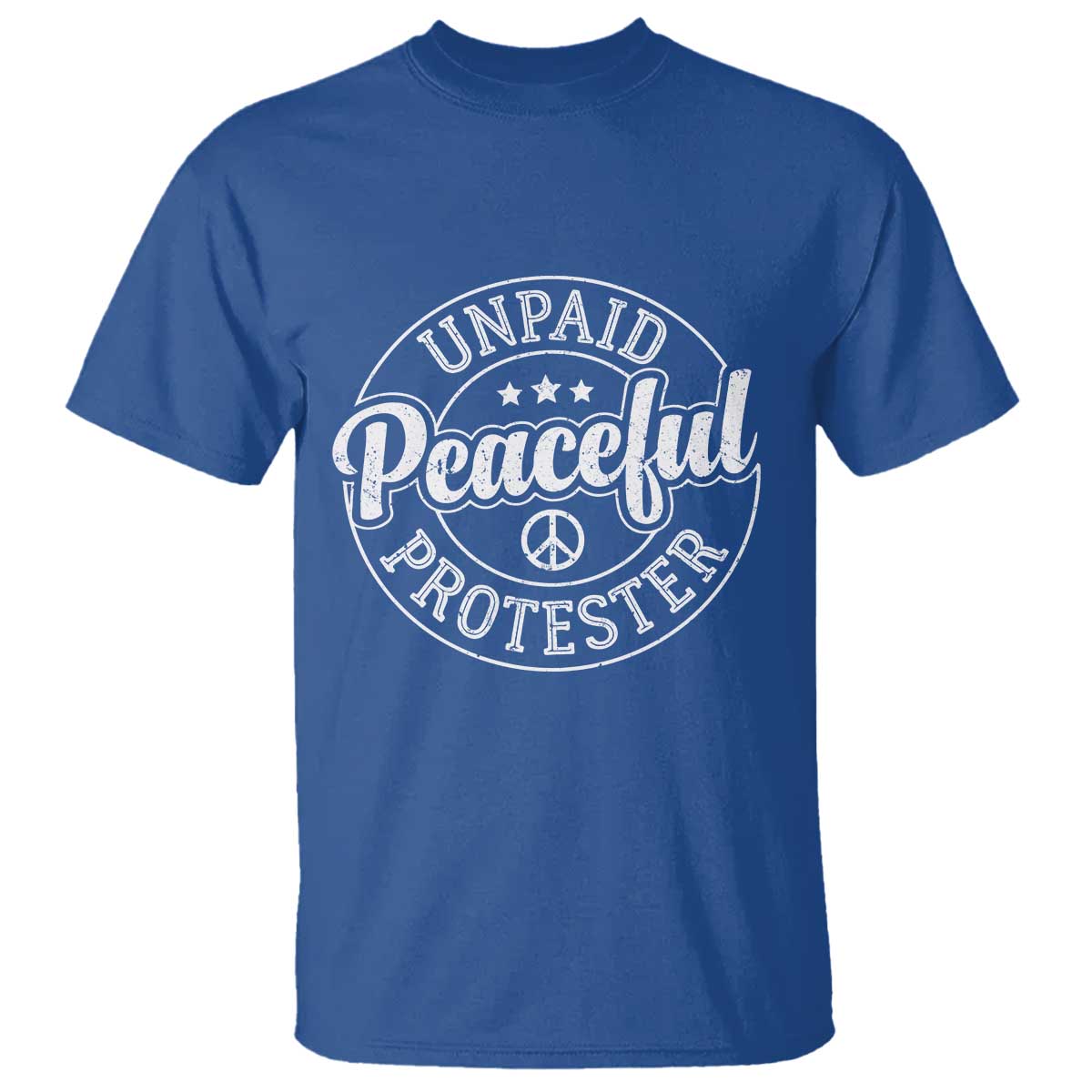 Unpaid Peaceful Protester Vintage Badge T Shirt Retro Script Typography Activist