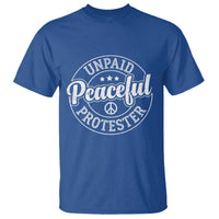 Unpaid Peaceful Protester Vintage Badge T Shirt Retro Script Typography Activist