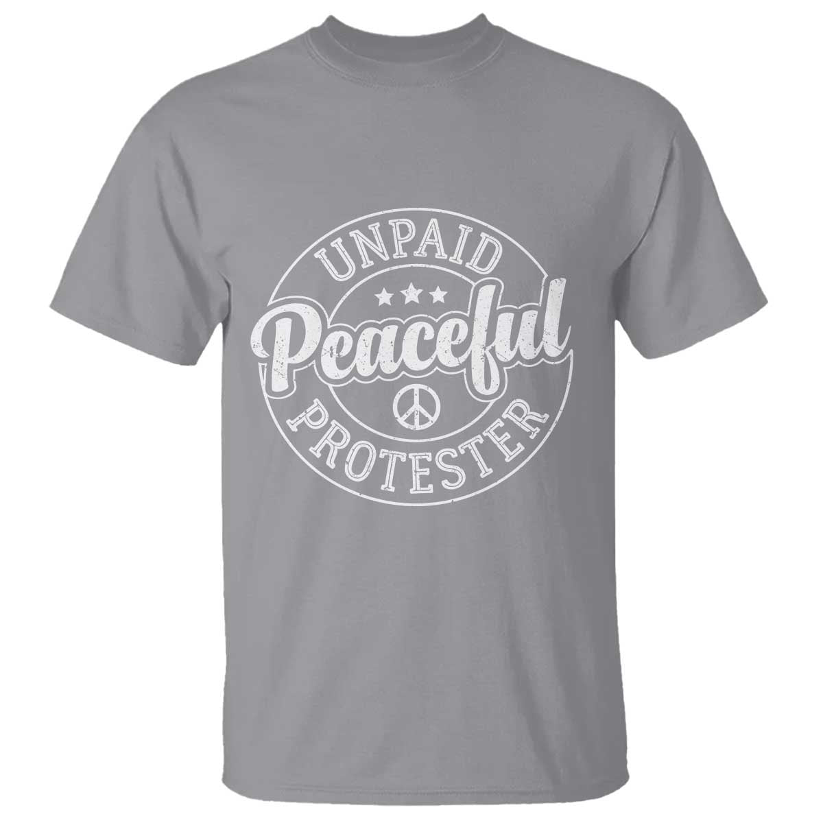 Unpaid Peaceful Protester Vintage Badge T Shirt Retro Script Typography Activist