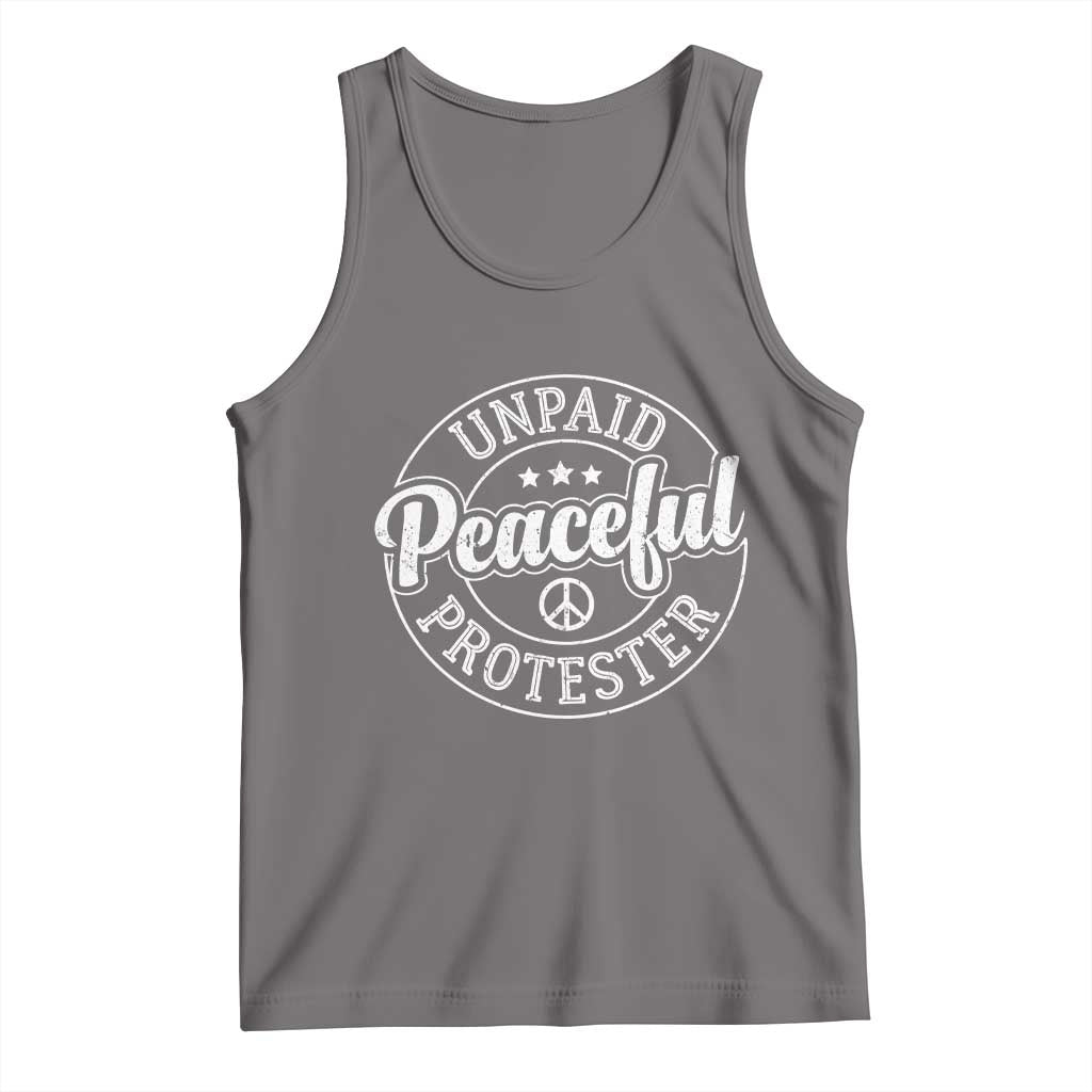 Unpaid Peaceful Protester Vintage Badge Tank Top Retro Script Typography Activist