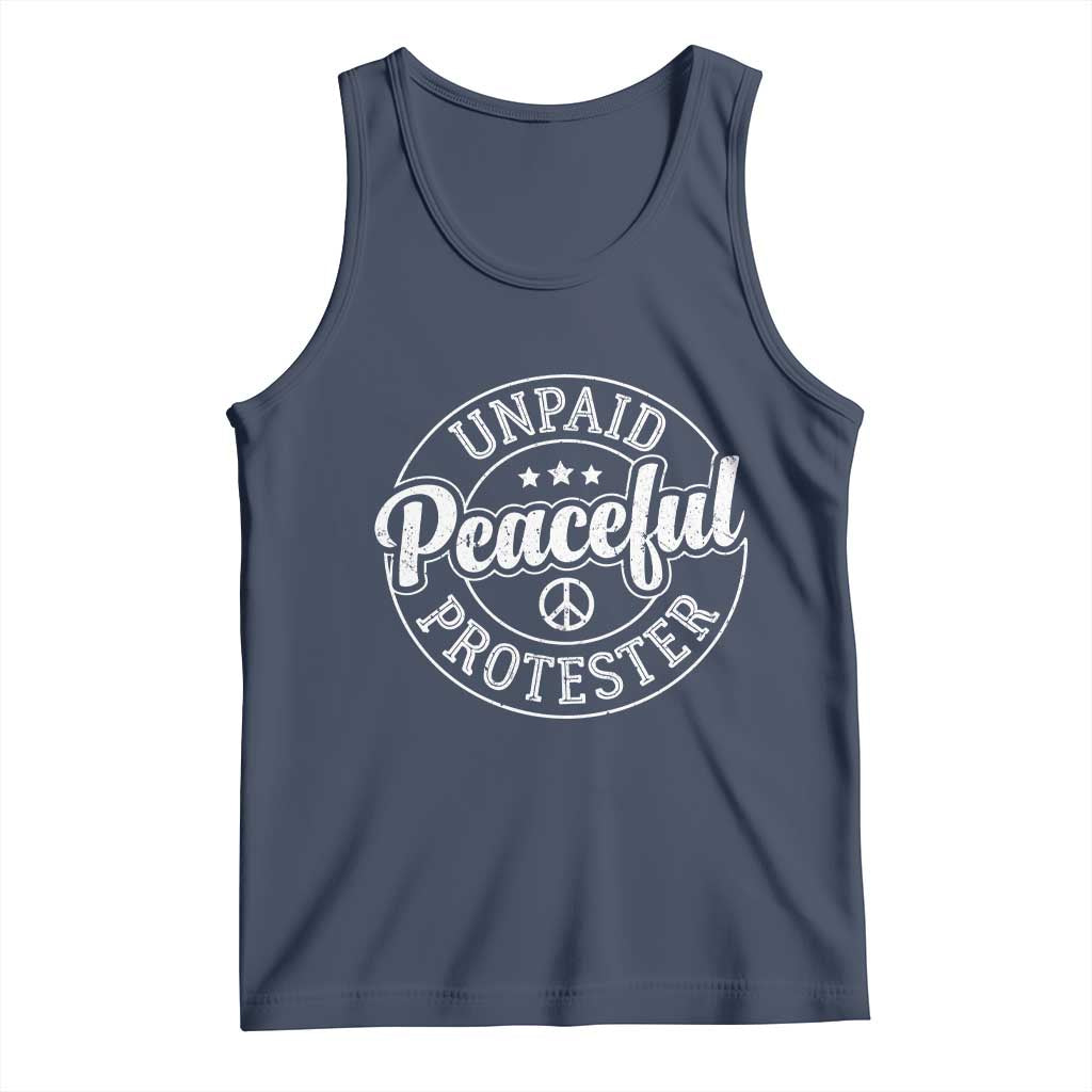 Unpaid Peaceful Protester Vintage Badge Tank Top Retro Script Typography Activist