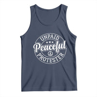 Unpaid Peaceful Protester Vintage Badge Tank Top Retro Script Typography Activist