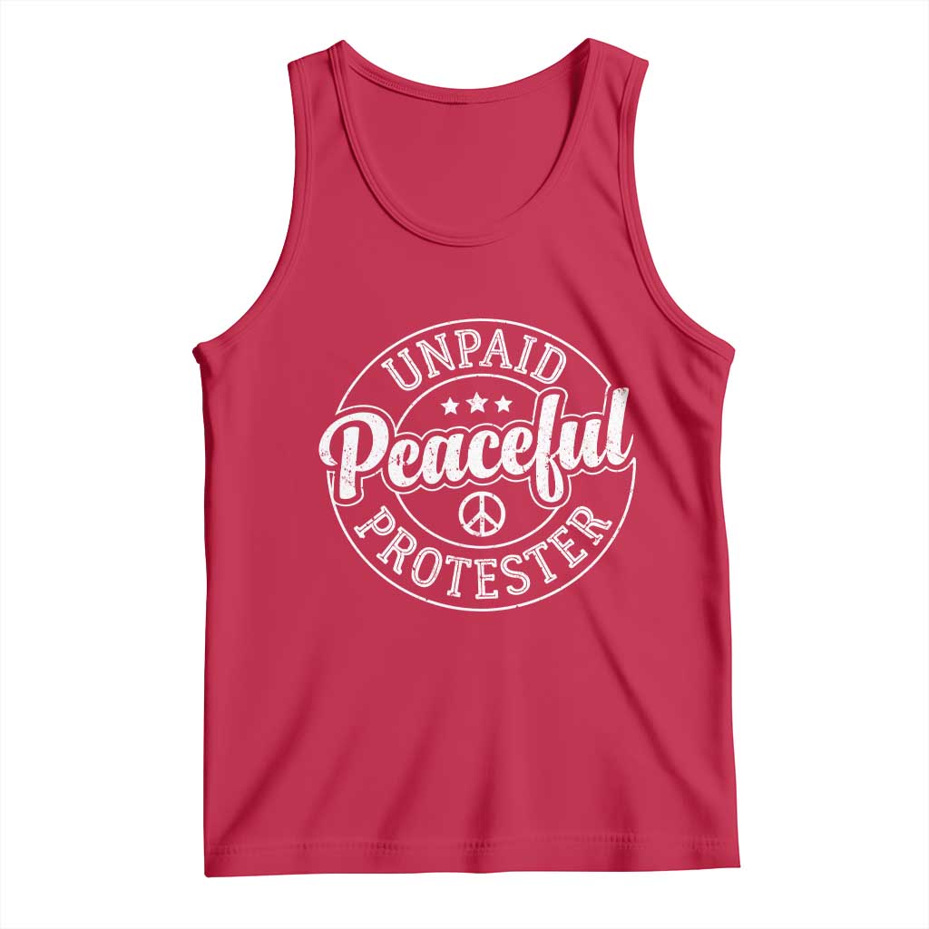 Unpaid Peaceful Protester Vintage Badge Tank Top Retro Script Typography Activist