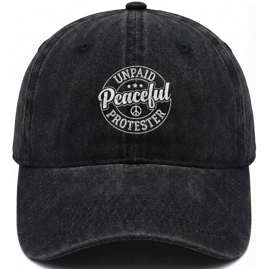 Unpaid Peaceful Protester Vintage Badge Washed Cotton Baseball Cap Retro Script Typography Activist