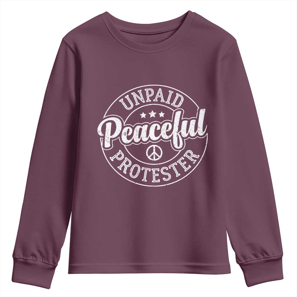 Unpaid Peaceful Protester Vintage Badge Youth Sweatshirt Retro Script Typography Activist