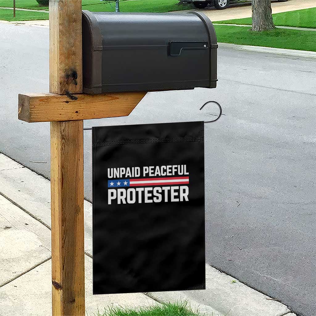 Unpaid Peaceful Protester Patriotic Stripe Garden Flag American Flag Activist