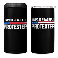 Unpaid Peaceful Protester Patriotic Stripe 4 in 1 Can Cooler Tumbler American Flag Activist